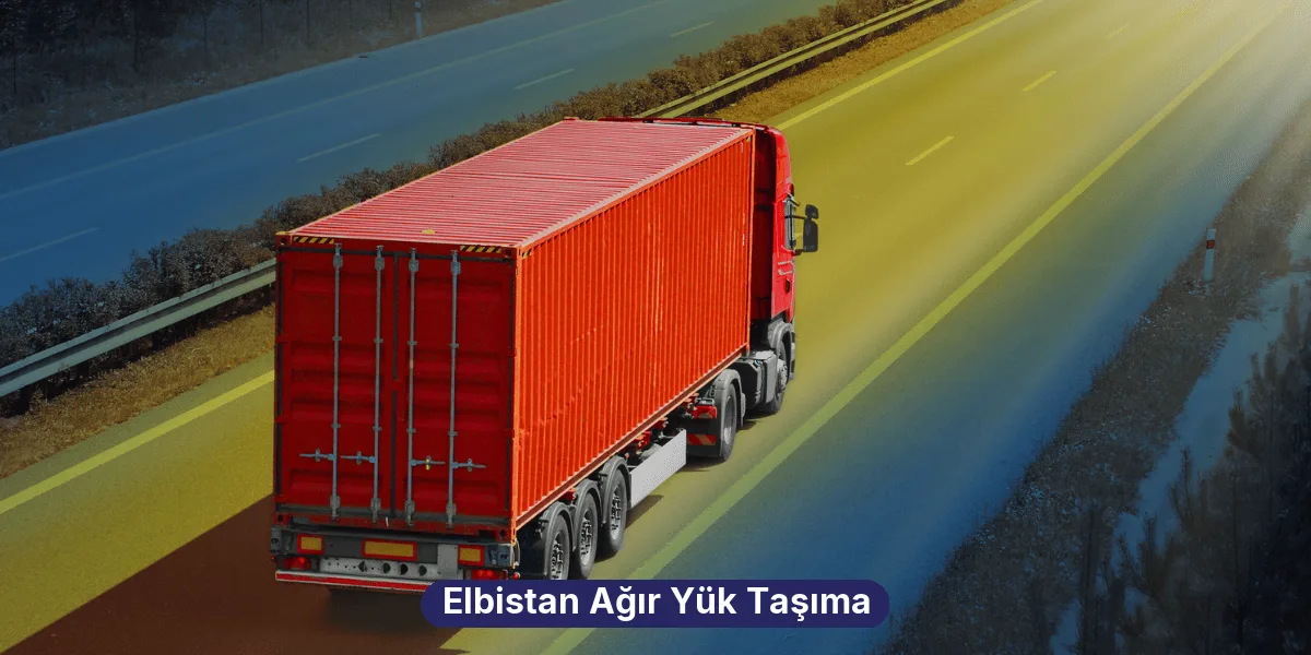 Elbistan Ağır Yük Taşıma